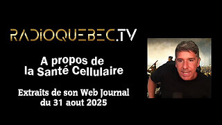 A propos de la Santé Cellulaire /Extraits/Radio Québec (Hd 720)