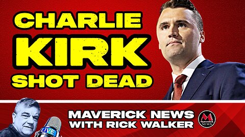 Charlie Kirk Shot & Killed - Maverick News Special Broadcast | Political Violence Exposed