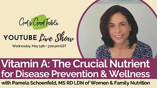 Vitamin A: The Crucial Nutrient for Disease Prevention & Wellness with Pam Schoenfeld, MS RD LDN