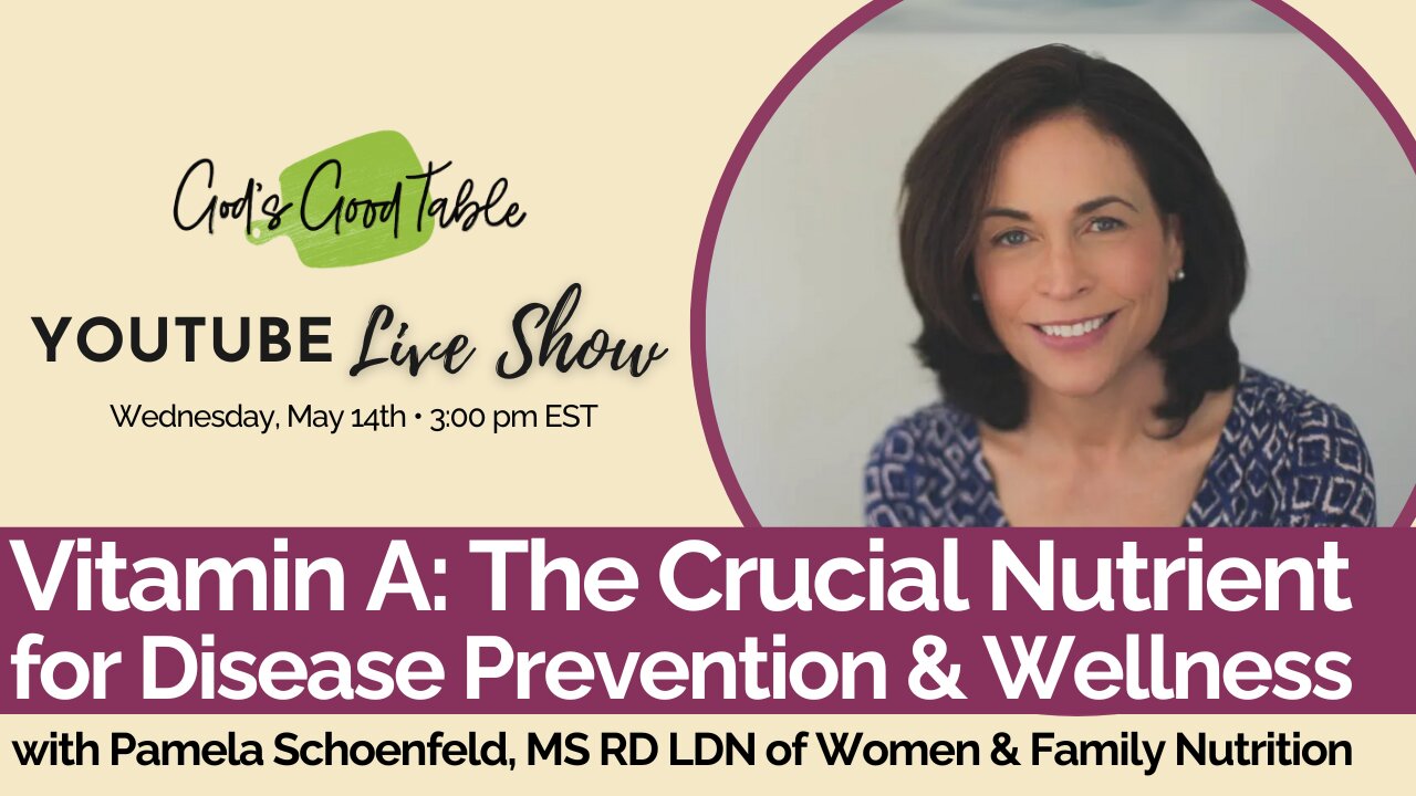 Vitamin A: The Crucial Nutrient for Disease Prevention & Wellness with Pam Schoenfeld, MS RD LDN