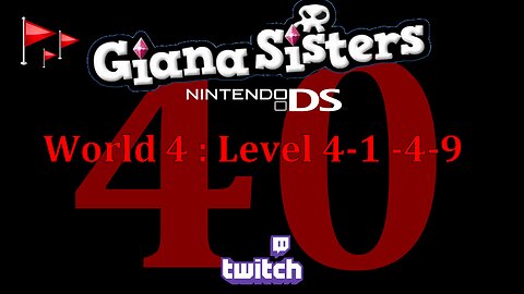 Giana Sisters DS : World 4 : Level 4-1 - 4-9 : Part 4 : Dead Flags VTuber