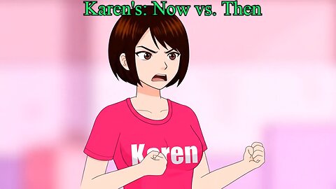 Shadow Comedy #17 - Karens: Then vs. Now