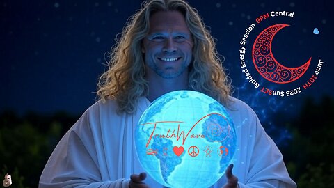 TruthWave : SunSET Energy Session - June 10TH 2025