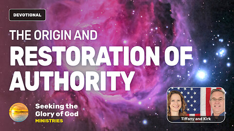 The Origin & Restoration of Authority (Adam, satan, Jesus) - Tiffany Root & Kirk VandeGuchte