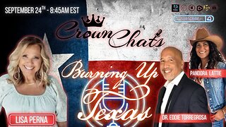 Crown Chats- Burning Up Texas with Dr. Eddie Torregrosa and Pandora Lattie