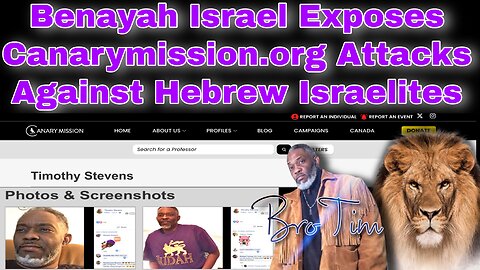Benayah Israel Exposes Canarymission.org Attacks Against Hebrew Israelites