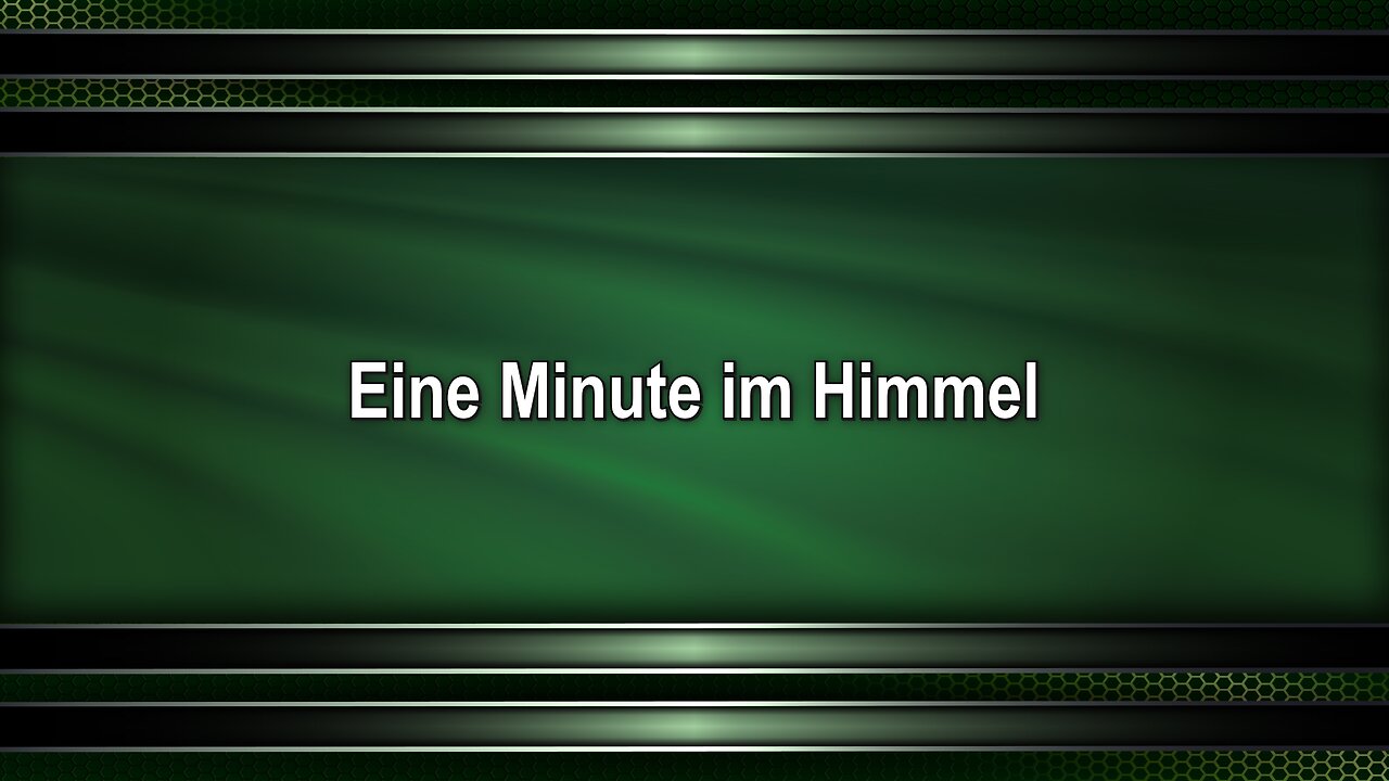 Eine Minute im Himmel
