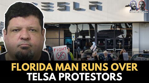 Florida Man Runs Over Tesla Protestors