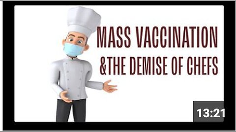 "Demise of Chefs due to Mass Vaccination"