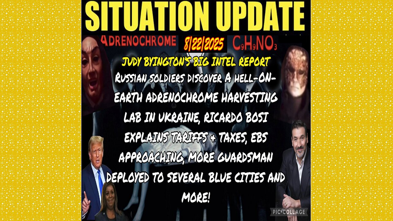 SITUATION UPDATE 8/22/25 - Russian Soldiers Discover A Hell-On- Earth Adrenochrome Harvesting Lab In Ukraine