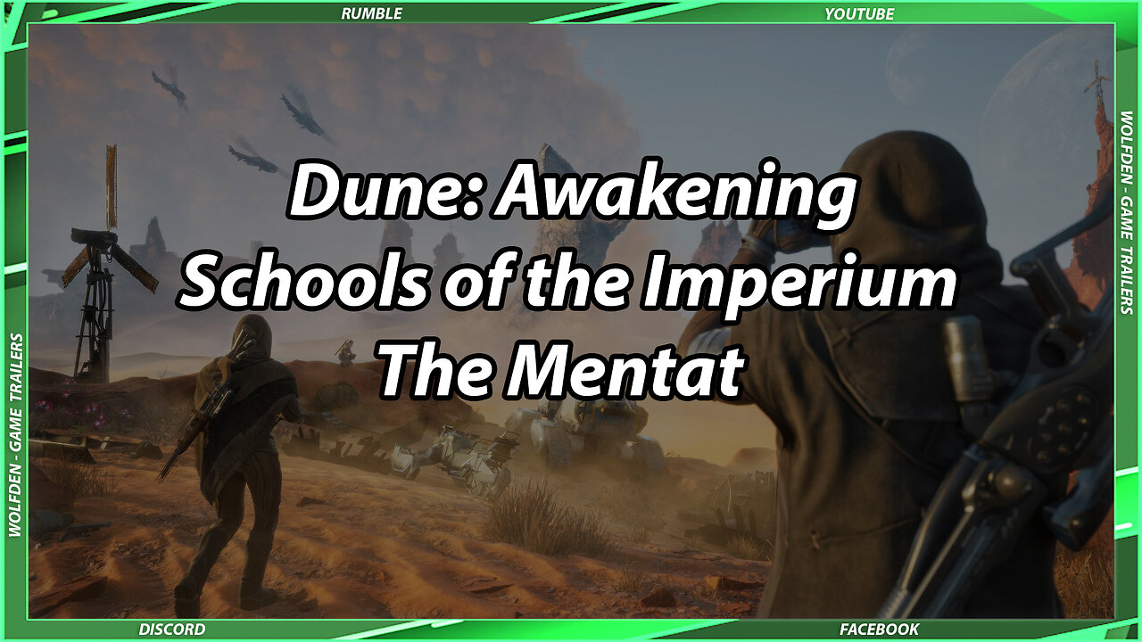 【 Dune: Awakening 】➞【 Schools of the Imperium - The Mentat 】➞【 2025 】