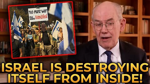 How Israel Is DESTROYING Itself From The Inside - John Mearsheimer Explains