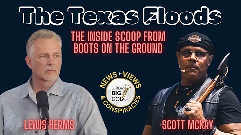 THE TEXAS FLOOD: The Inside Scoop from Boots on the Ground