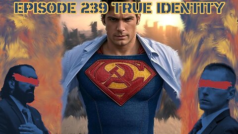 Ep. 239 | True Identity | 10:30 ET | LIVE