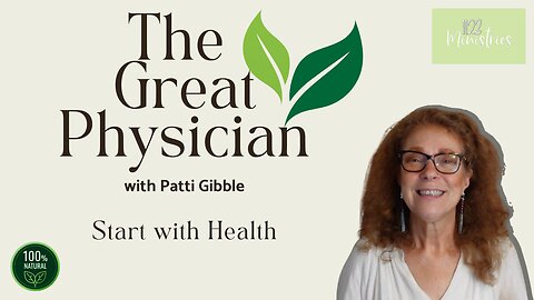 The Great Physician | Patti Gibble | Sep. 23, 2025 - S2E30