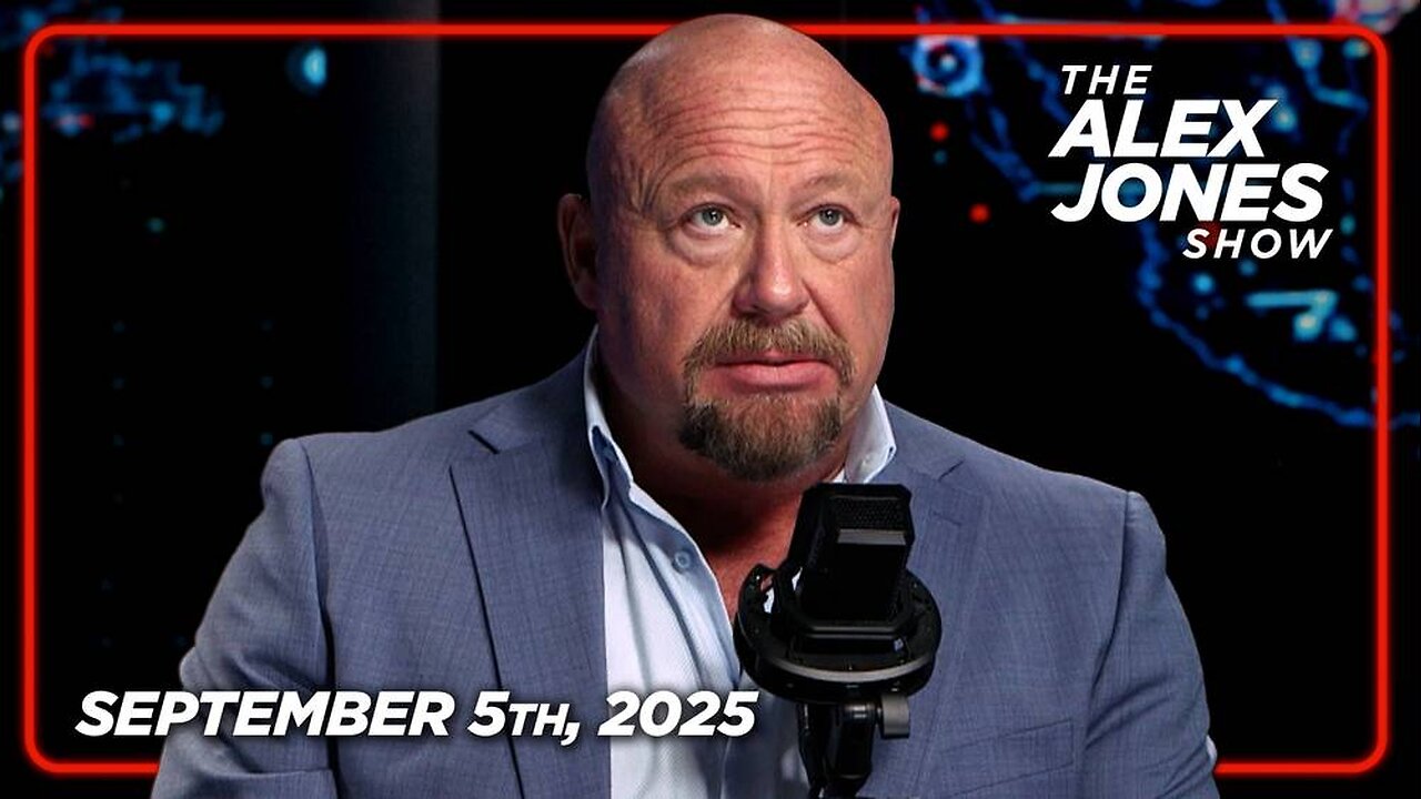 The Alex Jones Show FRIDAY FULL SHOW 9/5/25