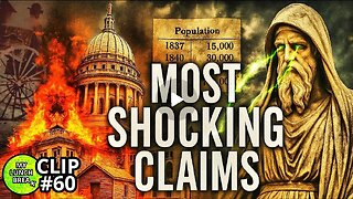 History’s Most SHOCKING Claims?