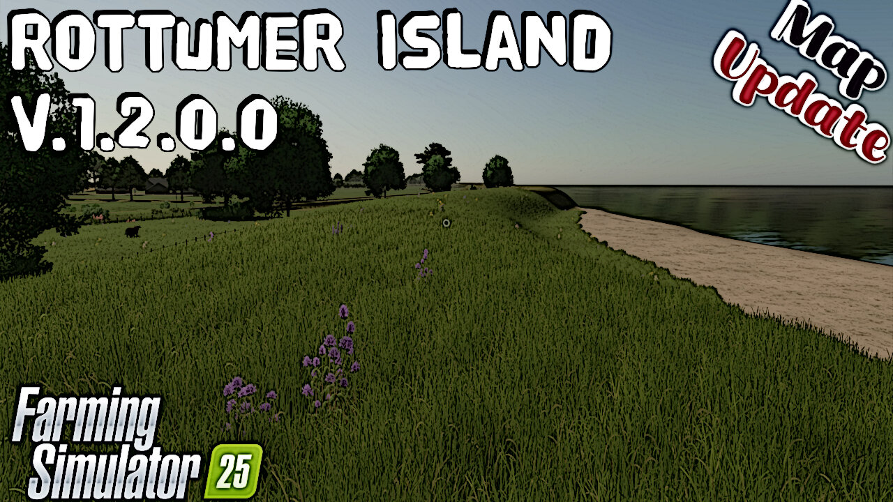 Map Update | Rottumer Island | V.1.2.0.0 | Farming Simulator 25