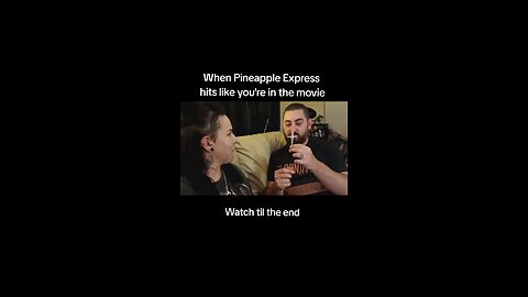 Trying Pineapple Express