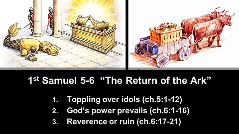 1st Samuel 5-6 “The Return of the Ark” - Calvary Chapel Fergus Falls