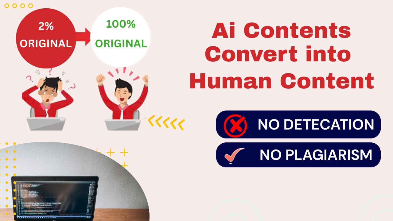 How to Convert AI Content into 100% Human Written, SEO Friendly & Original Content (Free Method)