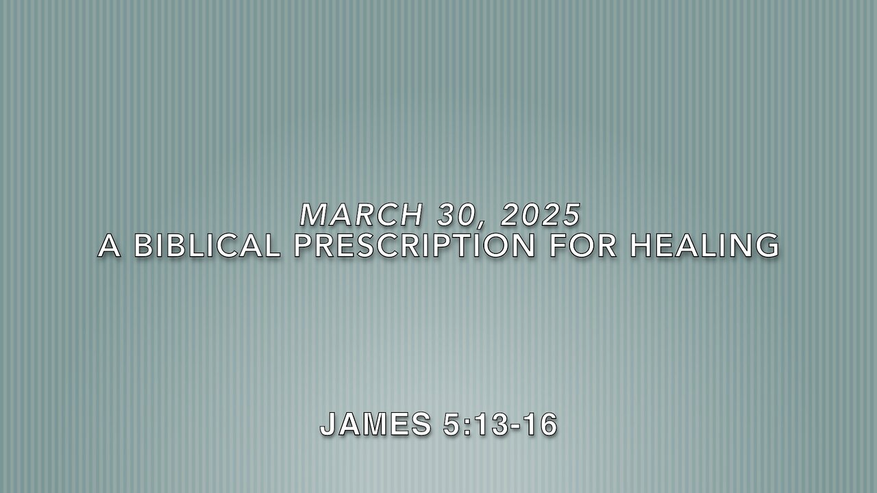 A Biblical Prescription For Healing