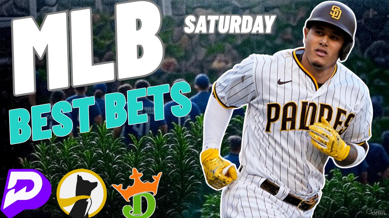 MLB SATURDAY - MY 5 BEST BETS
