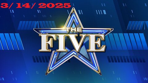 The Five ( Full Episode) | March 14, 2025