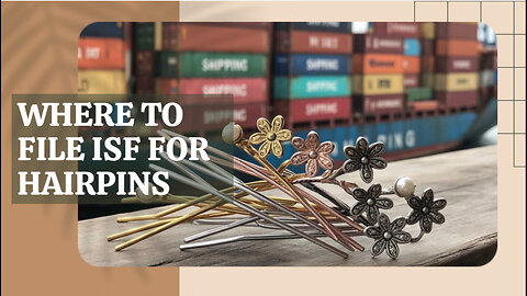 Where To File ISF For Hairpins