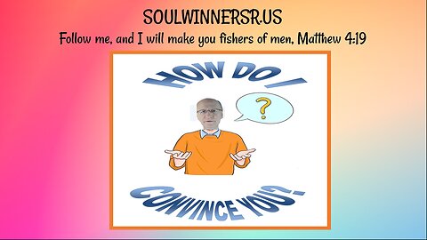 HOW DO I CONVINCE YOU?