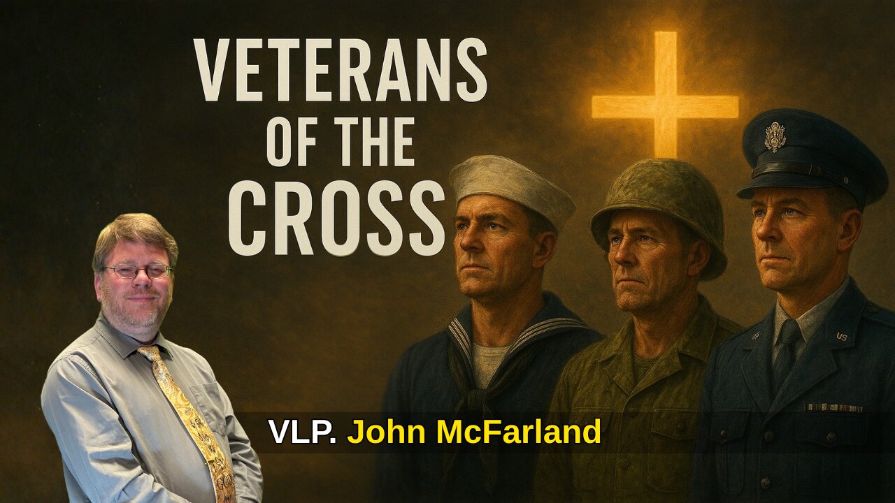 Veterans of the Cross |John McFarland | 11-08-2025