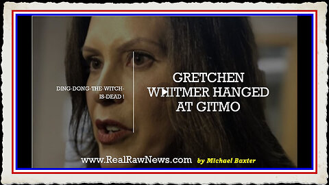 Gretchen Whitmer Hanged at GITMO 6-22-2023
