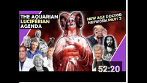 "Aquarian Luciferian Agenda: New Age Doctor Network - Part 2"