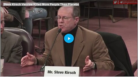 "More Deaths Linked to Steve Kirsch Vaccine Than Placebo"