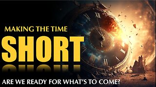 Making the time short