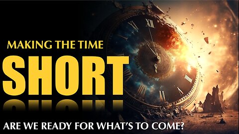 Making the time short
