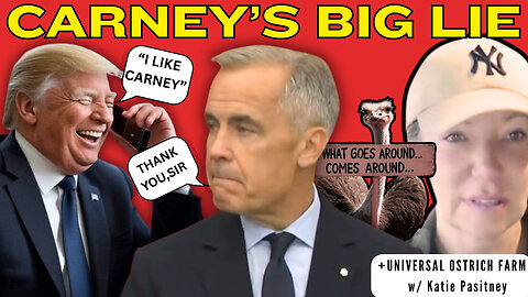 Who Does Mark Carney Think He's Fooling? PLUS Universal Ostrich Update | Stand on Guard