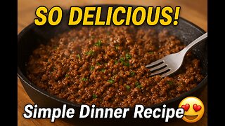Eaten Ground Beef This Delicious! | Easy & Simple Ground Beef Dinner Recipe