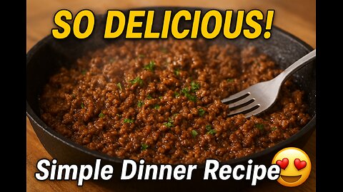 Eaten Ground Beef This Delicious! | Easy & Simple Ground Beef Dinner Recipe