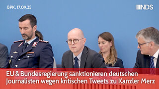EU & Bundesregierung sanktionieren deutschen Journalisten wegen kritischen Tweets zu Kanzler Merz