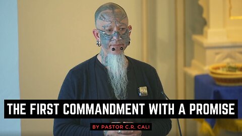 The First Commandment With a Promise - C.R. Cali