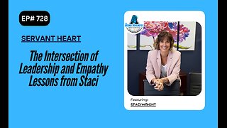 The Intersection of Leadership and Empathy Lessons from Staci