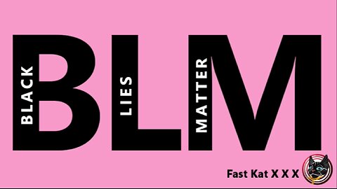 Black Lies Matter (XXX)