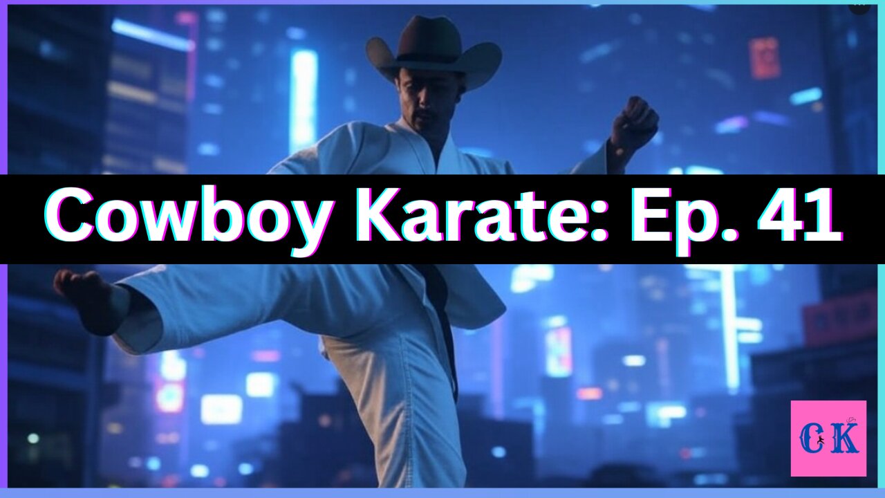 Cowboy Karate, Ep. 41: What Went Wrong?