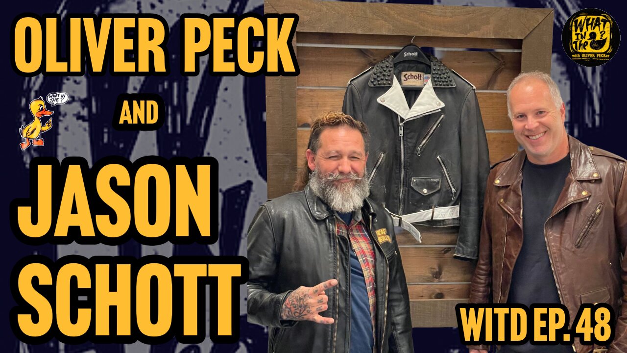 Oliver Peck & Jason Schott (Schott NYC) | What In The Duck Podcast Ep. 48