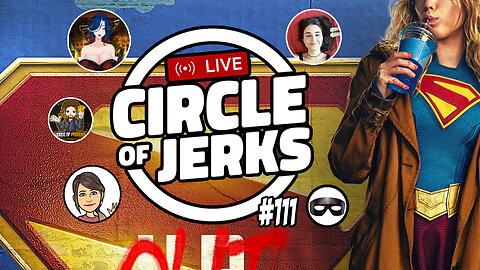 Circle of Jerks #111
