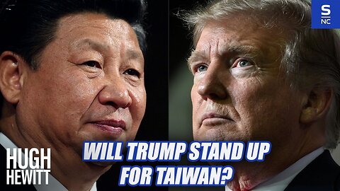 Will Trump Stand Up for Taiwan?