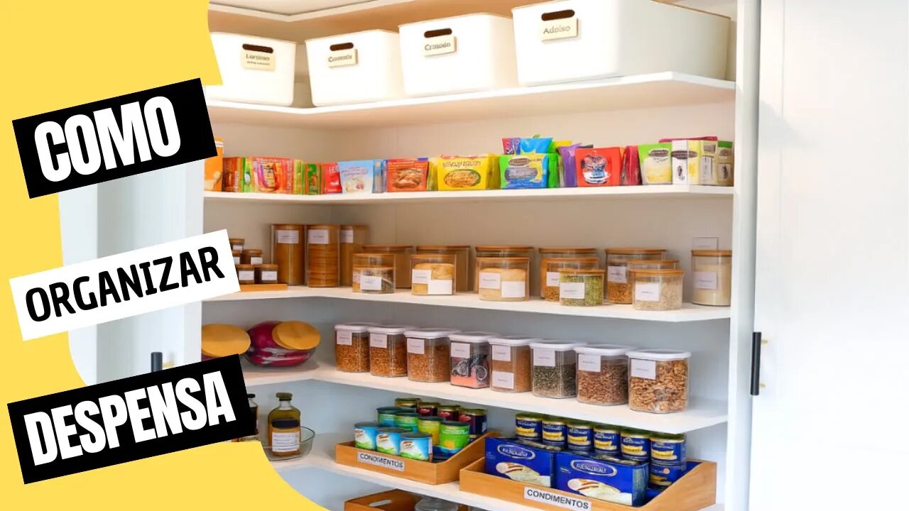 Como Organizar sua Despensa