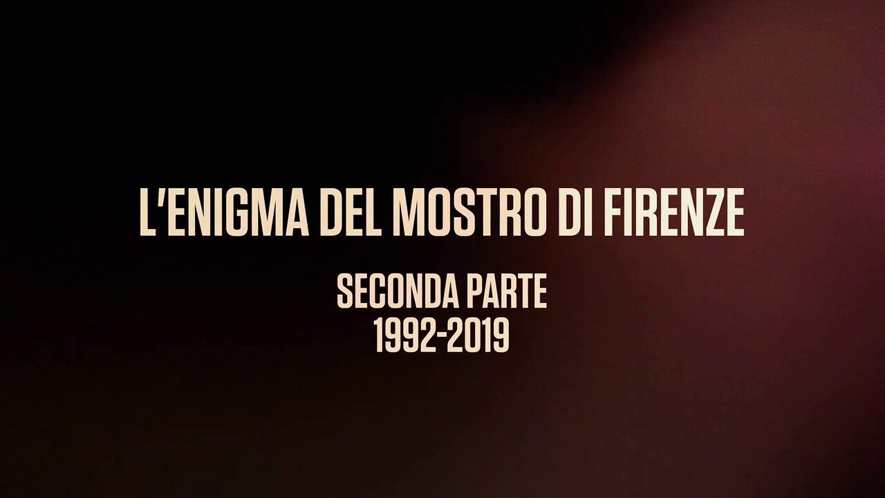 L'enigma del mostro di Firenze: 1992-2019 (2° Parte)