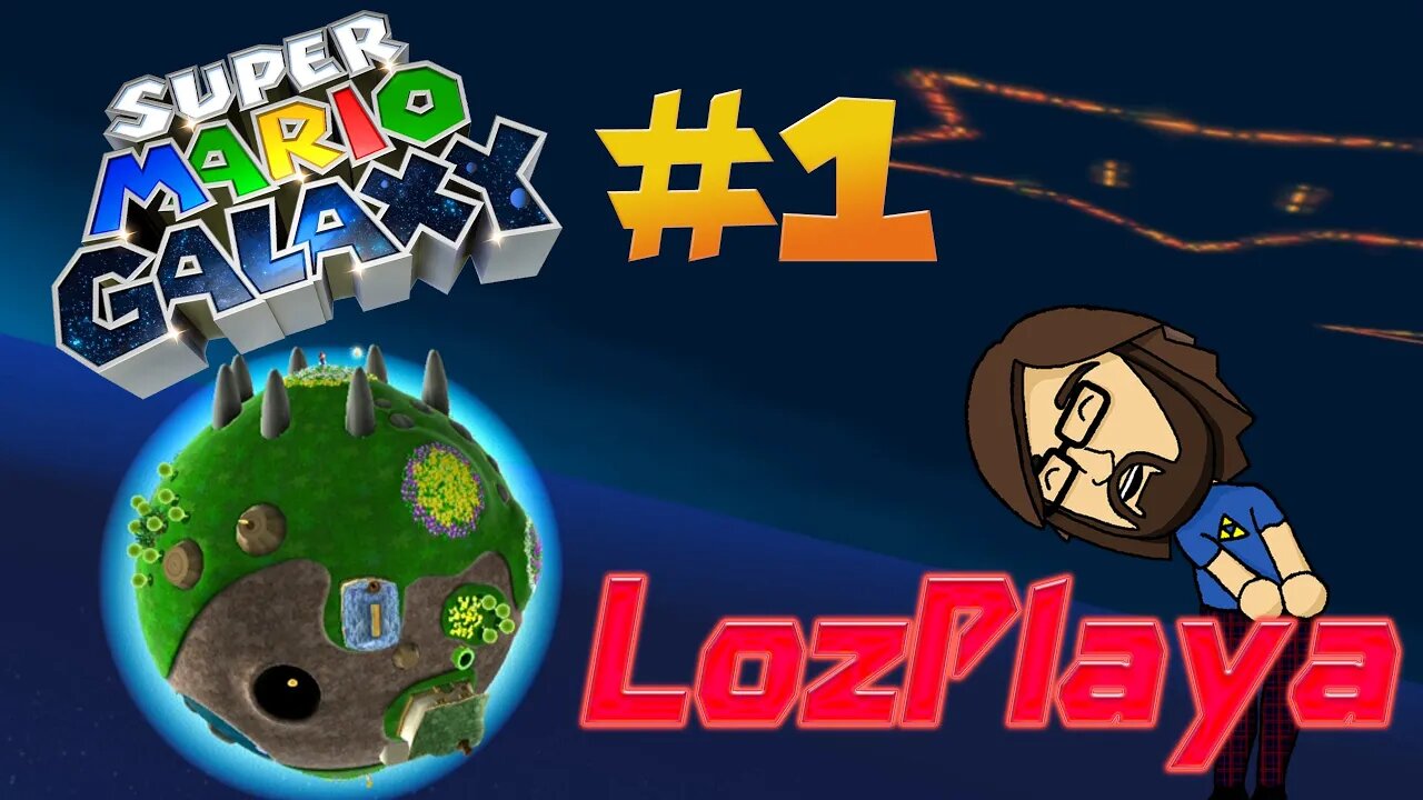 The Adventure Begins: Let's Play Super Mario Galaxy #1 (LozPlaya)